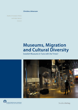 Museums, Migration and Cultural Diversity - Christina Johansson