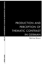 Production and Perception of Thematic Contrast in German - Bettina Braun