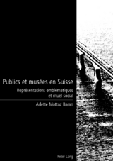 Publics et musées en Suisse - Arlette Mottaz Baran