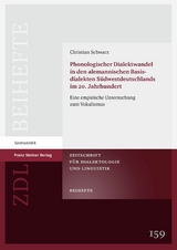 Phonologischer Dialektwandel in den alemannischen Basisdialekten Südwestdeutschlands im 20. Jahrhundert - Christian Schwarz