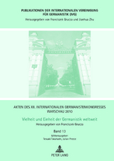 Akten des XII. Internationalen Germanistenkongresses Warschau 2010- Vielheit und Einheit der Germanistik weltweit - 