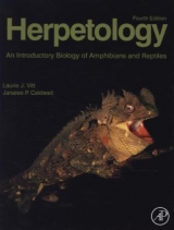 Herpetology - Vitt, Laurie J.; Caldwell, Janalee P.