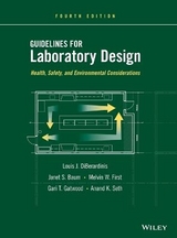 Guidelines for Laboratory Design - DiBerardinis, Louis J.; Baum, Janet S.; First, Melvin W.; Gatwood, Gari T.; Seth, Anand K.