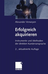 Erfolgreich akquirieren - Alexander Verweyen