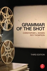 Grammar of the Shot - Bowen, Christopher J.