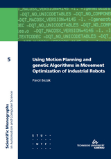 Using motion planning and genetic algorithms in movement optimization of industrial robots - Pavol Bezák