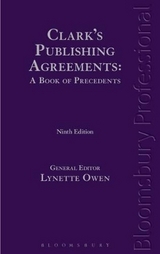 Clark's Publishing Agreements: A Book of Precedents - Owen, Lynette