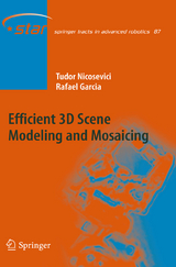 Efficient 3D Scene Modeling and Mosaicing - Tudor Nicosevici, Rafael Garcia