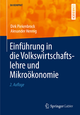 Einführung in die Volkswirtschaftslehre und Mikroökonomie - Piekenbrock, Dirk; Hennig, Alexander