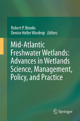 Mid-Atlantic Freshwater Wetlands: Advances in Wetlands Science, Management, Policy, and Practice - 