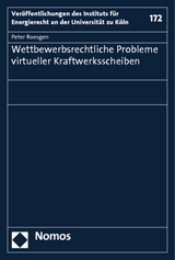 Wettbewerbsrechtliche Probleme virtueller Kraftwerksscheiben - Peter Roesgen