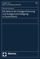 Die Reform der Einlagensicherung und Anlegerentschädigung in Deutschland - Christian Hissnauer