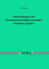 Untersuchungen zum Koordinationsverhalten neuartiger tripodaler Liganden - Ina Trapp