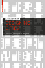 Designing Cities - Leonhard Schenk