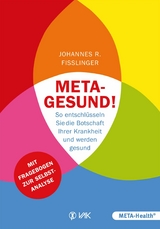 Meta-gesund! - Johannes Fisslinger