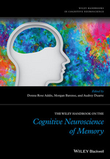 The Wiley Handbook on The Cognitive Neuroscience of Memory - Donna Rose Addis, Morgan Barense, Audrey Duarte