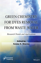 Green Chemistry for Dyes Removal from Waste Water - 