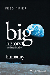 Big History and the Future of Humanity - Fred Spier