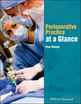 Perioperative Practice at a Glance - Paul Wicker