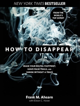 How to Disappear -  Frank Ahearn,  Eileen Horan