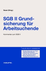 SGB II Grundsicherung für Arbeitsuchende. Haufe Recht Kommentar (Band 4713 - Kommentar zum SGB II) -  Haufe-Lexware