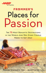 Frommer's/AARP Places for Passion - Pepper Schwartz, Janet Lever