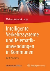 Intelligente Verkehrssysteme und Telematikanwendungen in Kommunen - 