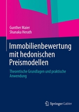 Immobilienbewertung mit hedonischen Preismodellen - Gunther Maier, Shanaka Herath