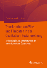 Transkription von Video- und Filmdaten in der Qualitativen Sozialforschung - 