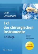 1x1 der chirurgischen Instrumente - Margret Liehn, Hannelore Schlautmann