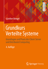 Grundkurs Verteilte Systeme - Günther Bengel