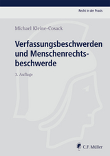 Verfassungsbeschwerden und Menschenrechtsbeschwerde - Kleine-Cosack, Michael