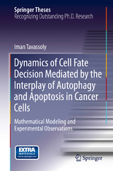 Dynamics of Cell Fate Decision Mediated by the Interplay of Autophagy and Apoptosis in Cancer Cells - Iman Tavassoly