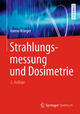 Strahlungsmessung und Dosimetrie - Hanno Krieger