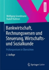 Bankwirtschaft, Rechnungswesen und Steuerung, Wirtschafts- und Sozialkunde - Wolfgang Grundmann, Rudolf Rathner