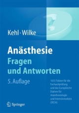 Anästhesie. Fragen und Antworten - Kehl, Franz; Wilke, Hans-Joachim