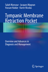 Tympanic Membrane Retraction Pocket - Salah Mansour, Jacques Magnan, Hassan Haidar, Karen Nicolas