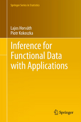 Inference for Functional Data with Applications - Lajos Horváth, Piotr Kokoszka