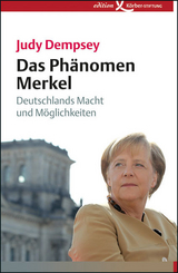 Das Phänomen Merkel - Judy Dempsey