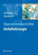 Operationsberichte Unfallchirurgie - 