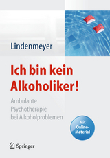 Ich bin kein Alkoholiker! - Johannes Lindenmeyer