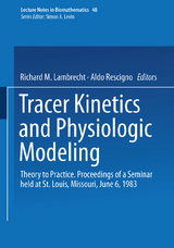 Tracer Kinetics and Physiologic Modeling - 