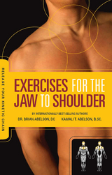 Exercises for the Jaw to Shoulder - Release Your Kinetic Chain - Brian James Abelson, Kamali Thara Abelson