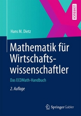 Mathematik für Wirtschaftswissenschaftler - Hans M. Dietz