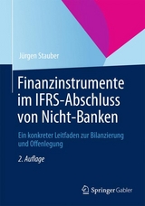 Finanzinstrumente im IFRS-Abschluss von Nicht-Banken - Jürgen Stauber