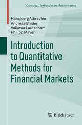 Introduction to Quantitative Methods for Financial Markets - Hansjoerg Albrecher, Andreas Binder, Volkmar Lautscham, Philipp Mayer