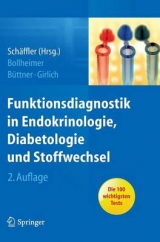 Funktionsdiagnostik in Endokrinologie, Diabetologie und Stoffwechsel - Andreas Schäffler, Cornelius Bollheimer, Roland Büttner, Christiane Girlich