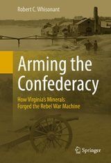 Arming the Confederacy - Robert C. Whisonant