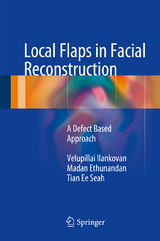 Local Flaps in Facial Reconstruction - Velupillai Ilankovan, Madan Ethunandan, Tian Ee Seah