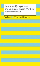 Die Leiden des jungen Werthers. Erste Fassung von 1774 - Johann Wolfgang Goethe